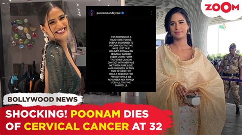 Poonam Pandey Dies Of Cervical Cancer At 32, Says Her Team